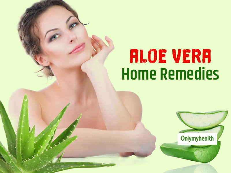 Aloe Vera Home Remedies: Benefits for Hair, Skin and Weight Loss