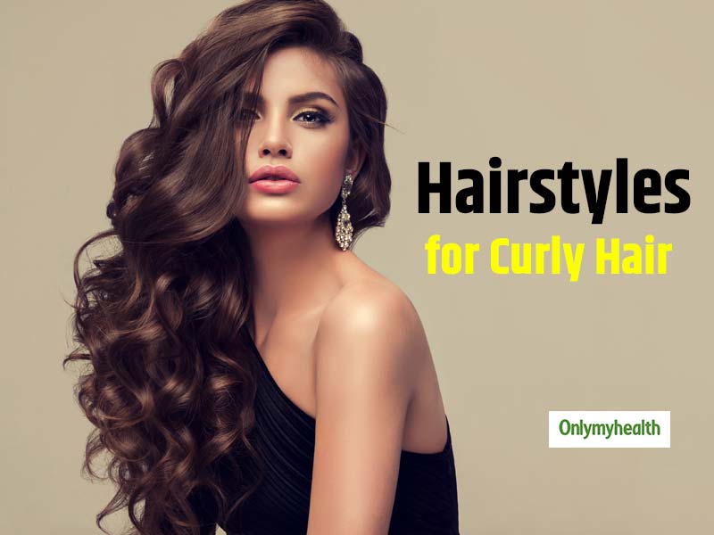 Best Hairstyles for Curly Hair to Look Fab | OnlyMyHealth