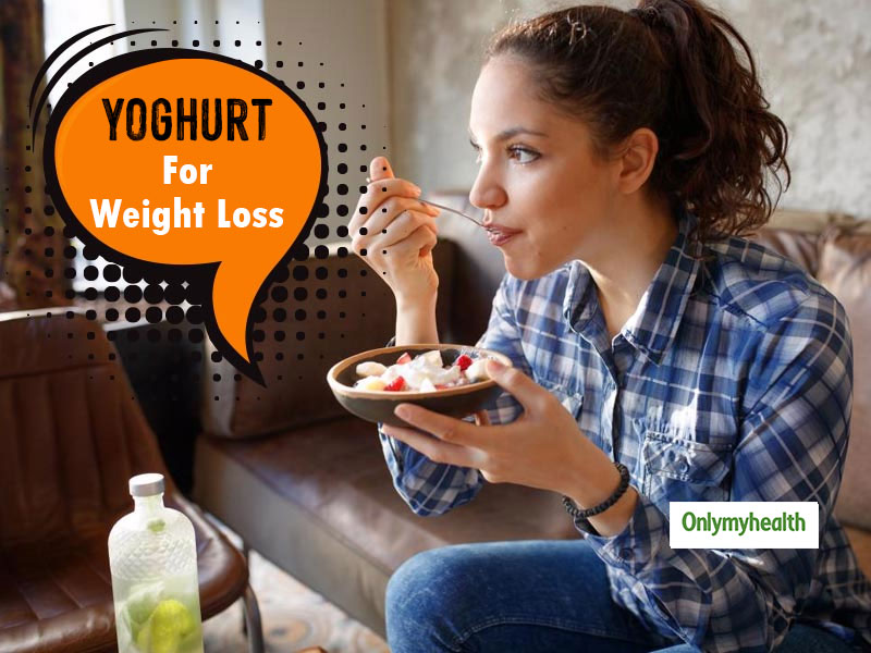 For consistent weight Loss, eat yogurt every day - Yogurt in Nutrition