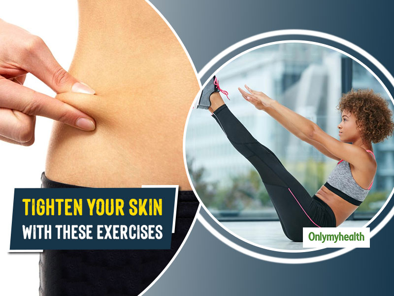 Do These 5 Exercises Daily To Tighten The Loose Skin Onlymyhealth