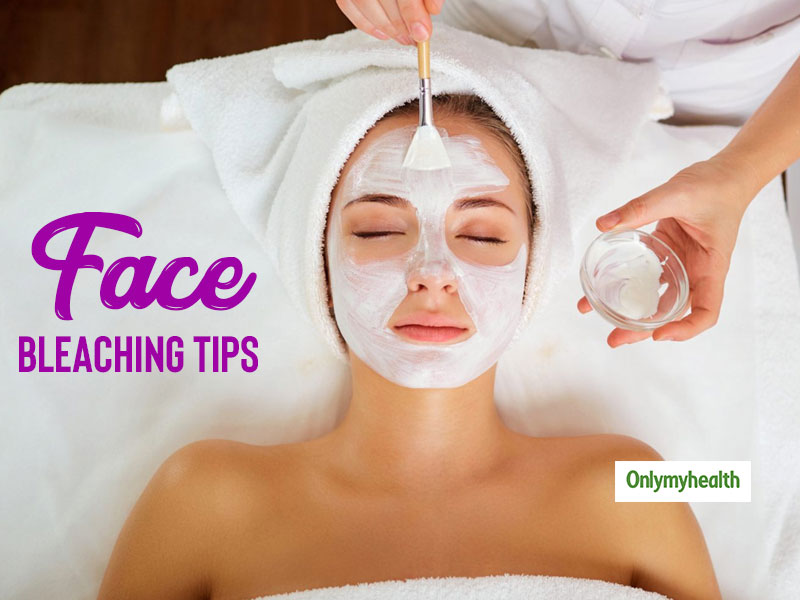 Take These Precautions While Bleaching Your Face, Carelessness May Lead To  Skin Woes