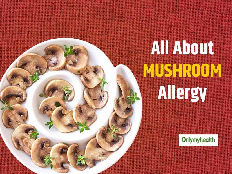 Do You Know Everything About Mushroom Allergy?