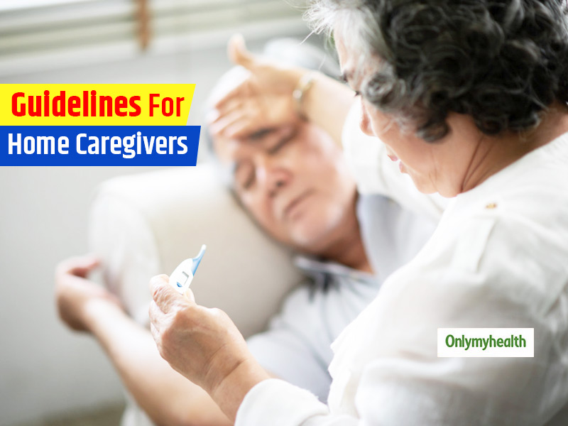COVID-19 Outbreak: 6 Tips By The World Health Organization For Home Caregivers