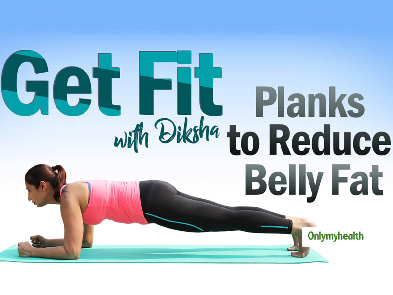 Get Fit Ep 5: Plank Variations For A Slimmer And Flatter Tummy