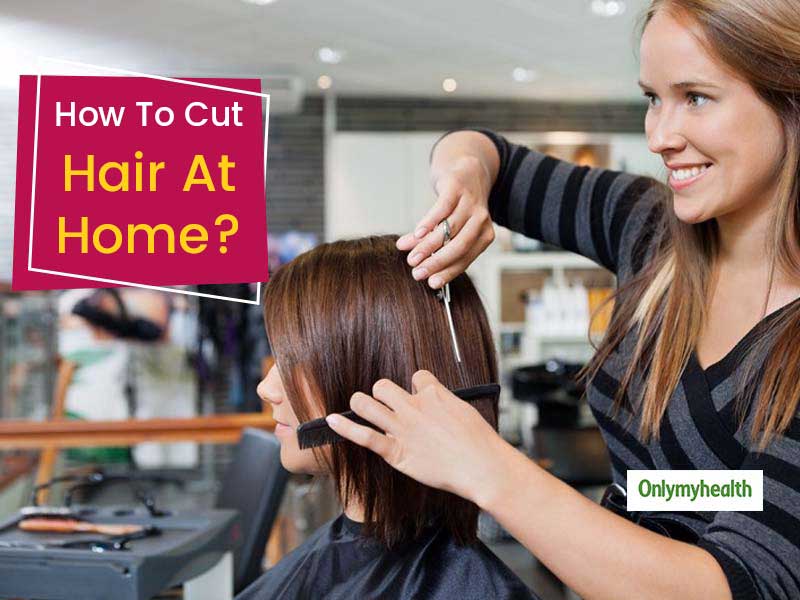 Haircut During Lockdown? Use These Methods To Cut Your Hair At Home