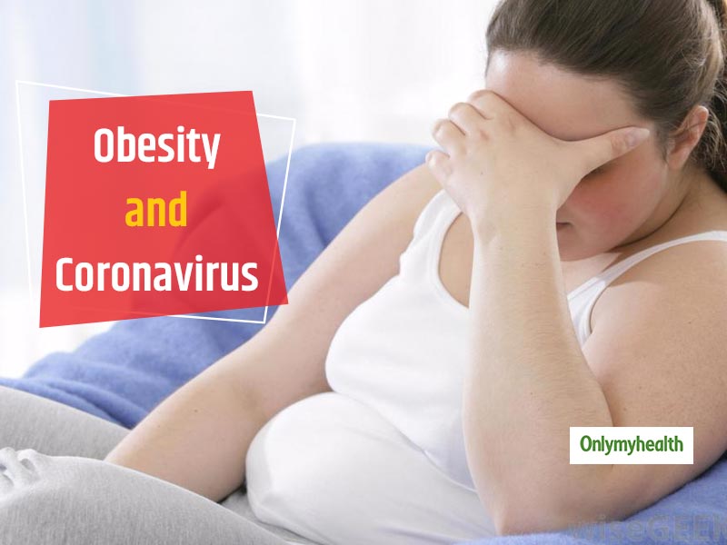 Is Obesity Also A Risk Factor For Coronavirus? Know Action Plan For Prevention
