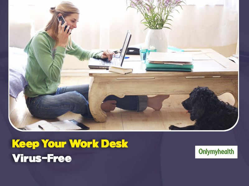 Coronavirus Can Hide In Your Home Workstation, Take These Tips To Keep It Infection-Free
