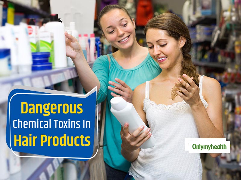 Watch Out For These 5 Harmful Chemical Toxins In Your Hair Products