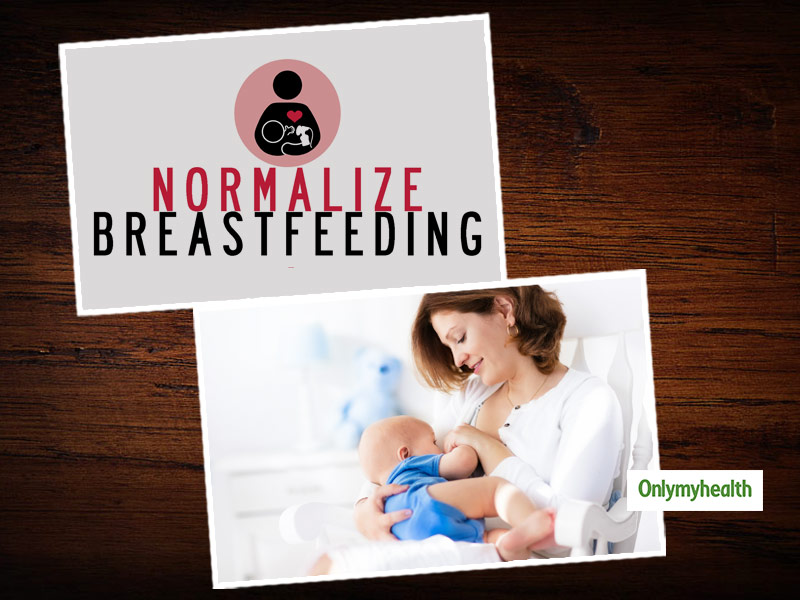 World Breastfeeding Week 2020: Dr Shilpi Srivastava Explains The Need To Normalize Breastfeeding