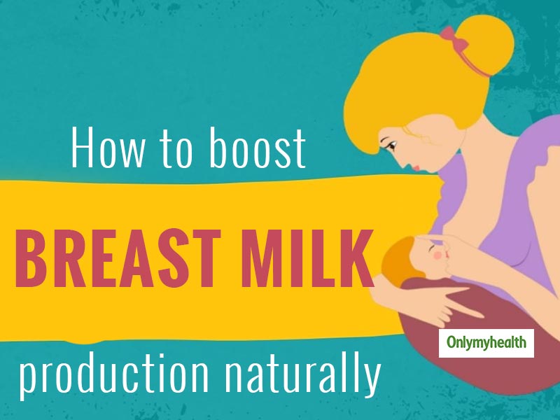World Breastfeeding Week 2020 What Foods Can You Eat To Increase Breast Milk Production?