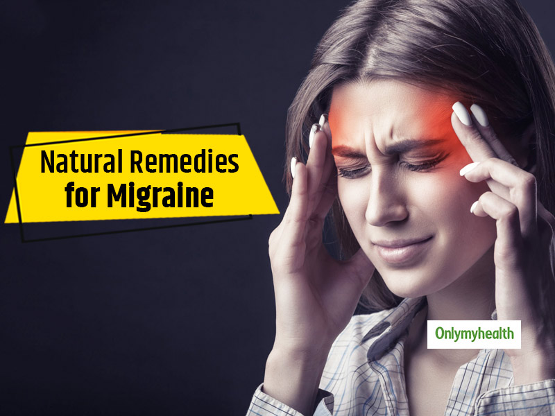 10 Home Remedies To Relieve Migraine Attack Naturally