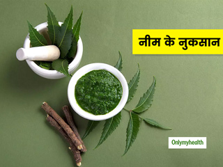 गलत तरीके से नीम की पत्तियों का इस्तेमाल हो सकता है नुकसानदेह, जानें इसके 5 नुकसान और प्रयोग का सही तरीका