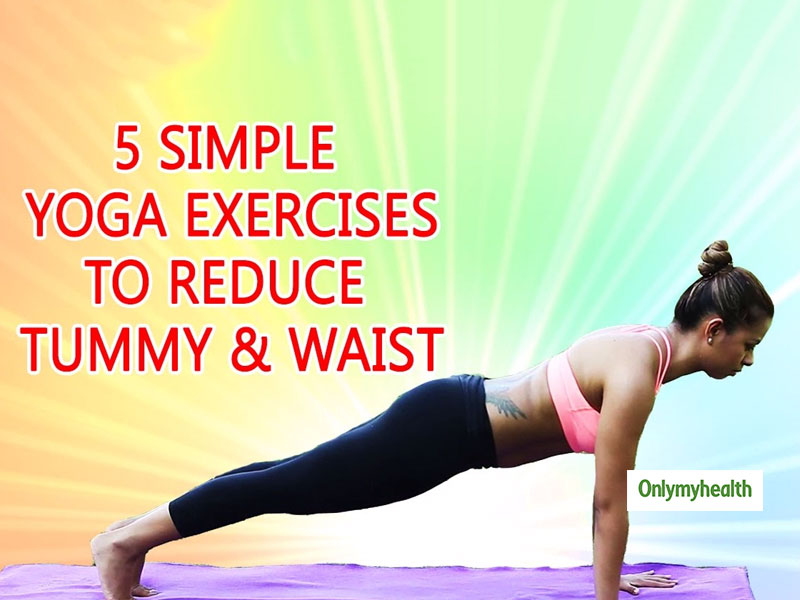 Do These 5 Yoga Postures For A Slimmer Waistline