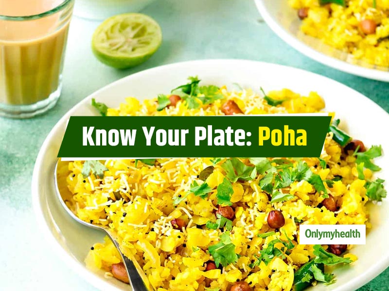 Know Your Plate: Enjoy Your Sunday Morning With The Goodness Of Poha