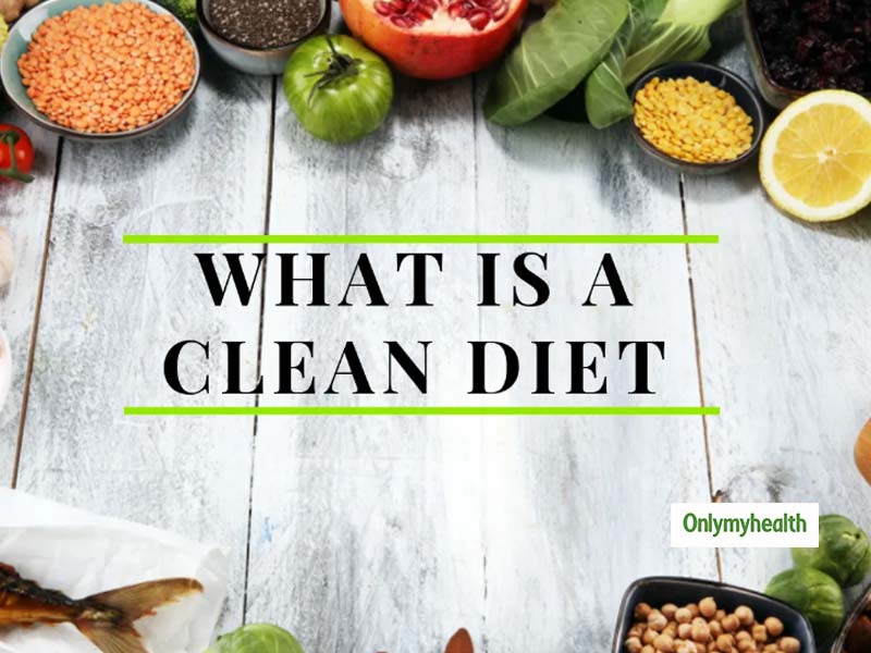 Clean Diet: Know Everything About This Result-Oriented Diet Regime That Guarantees Weight Loss