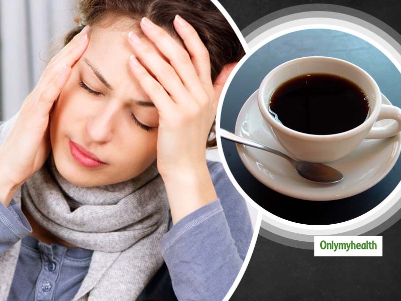 घंटों काम करने के बाद सिर दर्द से हैं परेशान? तो कॉफी नहीं इन घरेलू नुस्खों से पाएं राहत 