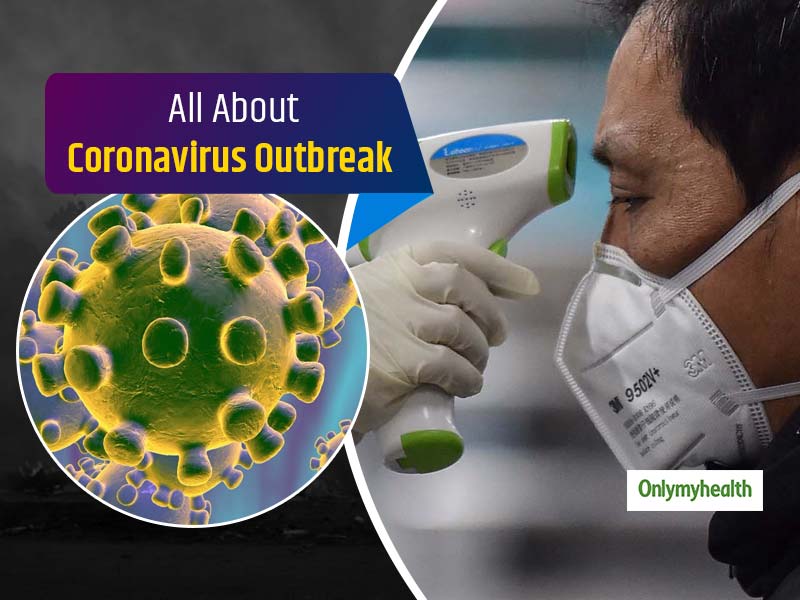 Coronavirus Outbreak: Know Causes, Symptoms And Treatment Of Coronavirus In Detail