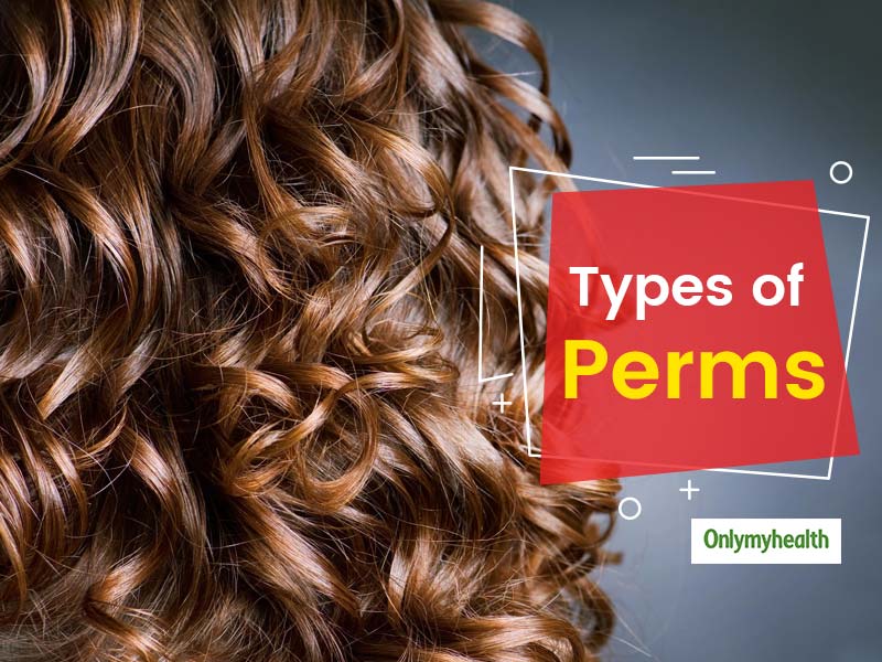 Permed Hair Care: Read Before You Perm Your Hair, Know The Various Types  And Precaution Tips