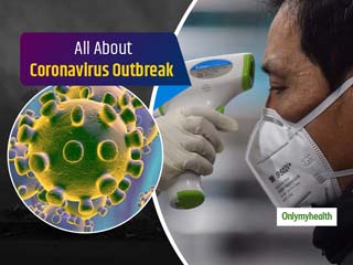 Coronavirus Outbreak: Know Causes, Symptoms And Treatment Of Coronavirus In Detail