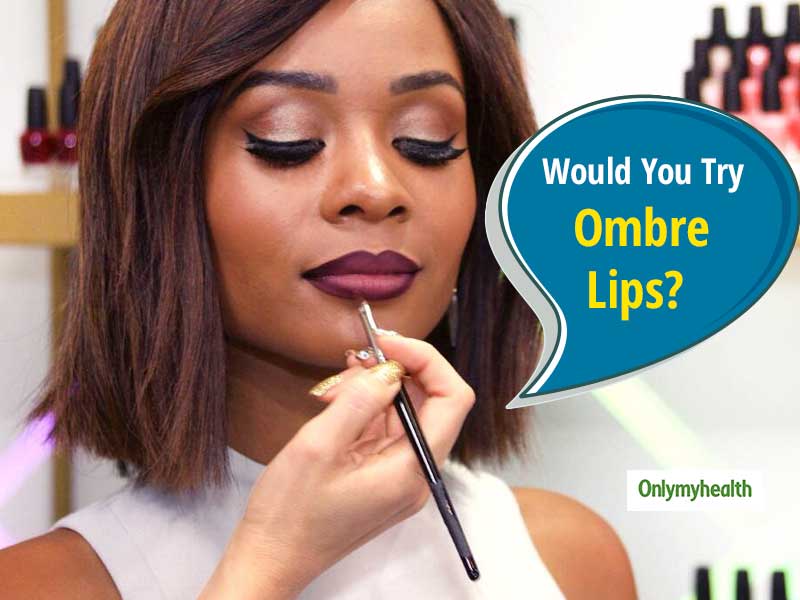 Ombre Lips: Give Your The Ombre Effect For A Trendier Look