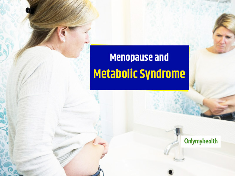 Women May Develop Metabolic Syndrome In The Perimenopause Phase