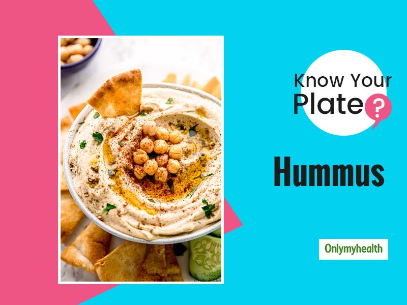 Know Your Plate: Know All About This Savoury Dish From Chickpeas, 'Hummus'