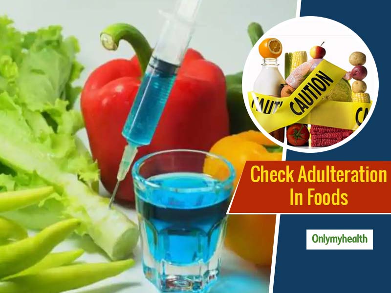 Are You Eating Adulterated Vegetables? Do These Tests To Check Adulteration