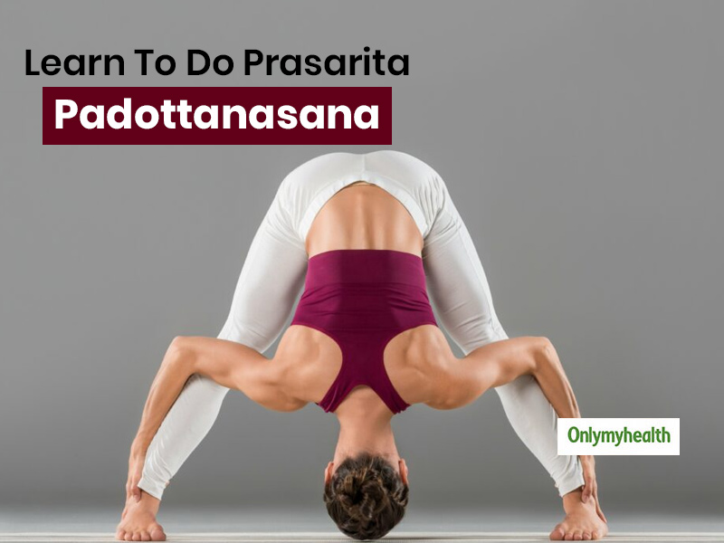 International Yoga Day 2020: Know All About Prasarita Padottanasana