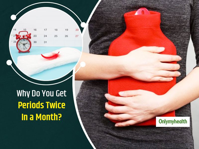 8 Reasons Why You May Get Two Periods in One Month