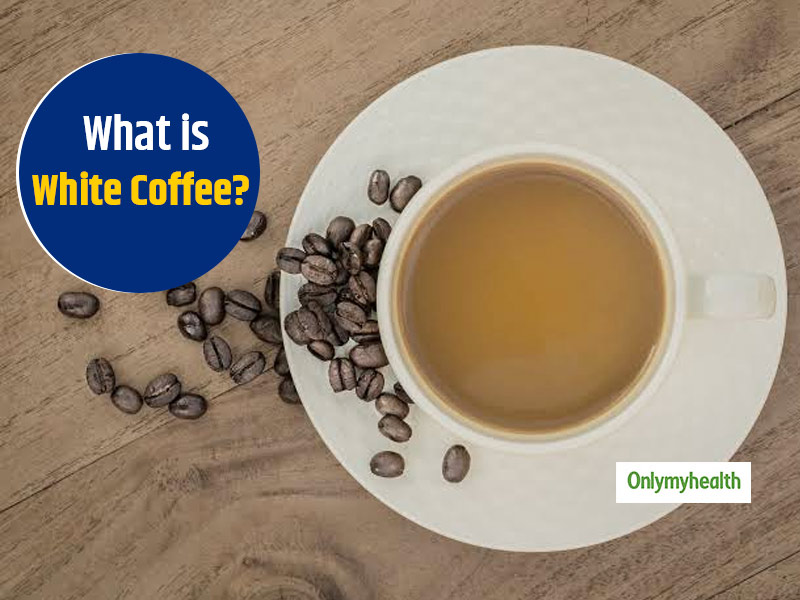Have You Heard About White Coffee? Know Its Health Benefits, Taste and More