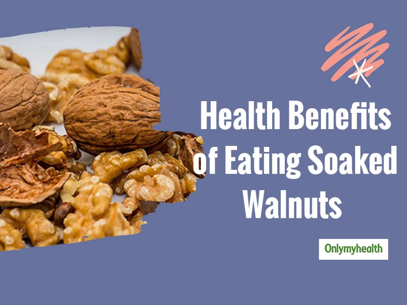 The Myriad Benefits Of Eating Soaked Walnuts Every Day