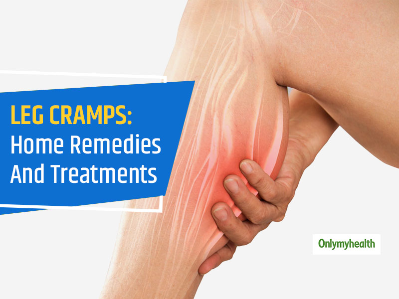 Try These Home Remedies To Cure Leg Cramping OnlyMyHealth   Big 2 Leg 