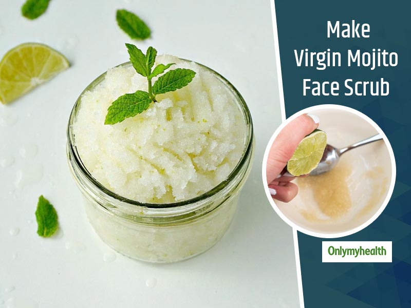 Try Virgin Mojito Scrub To Exfoliate and Rejuvenate Your Face
