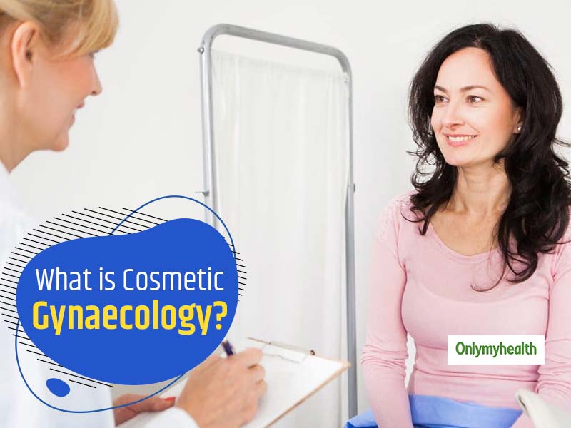 Cosmetic Gynaecology: Know Why Is It Becoming A Rising Trend Among