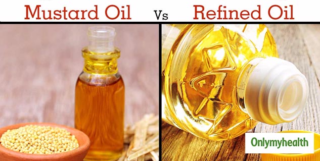 Mustard Oil Vs Refined Vegetable Oil: What's Better? | Onlymyhealth