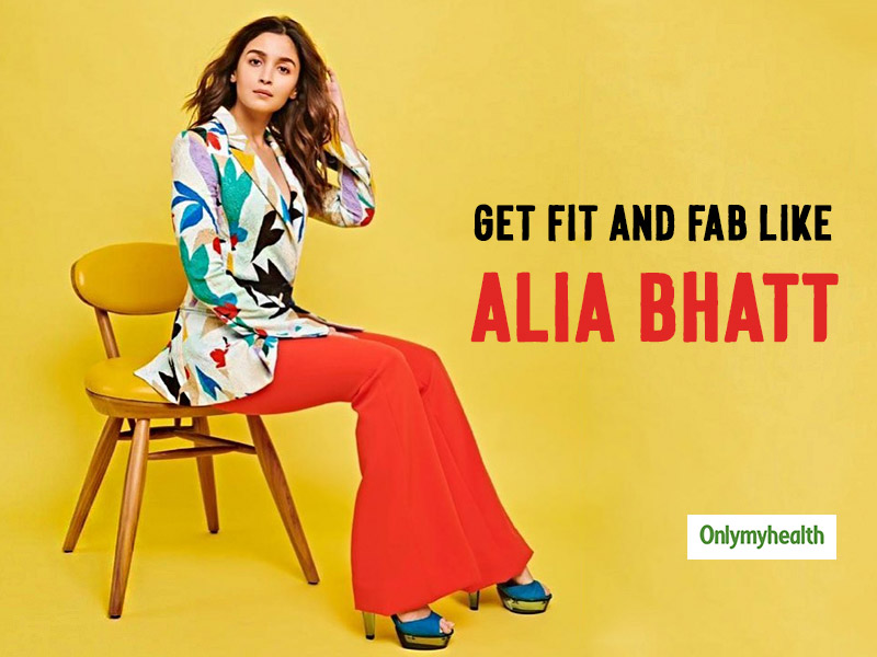 Know How Birthday Girl Alia Bhatt Keeps Herself Pumped Up All The Time
