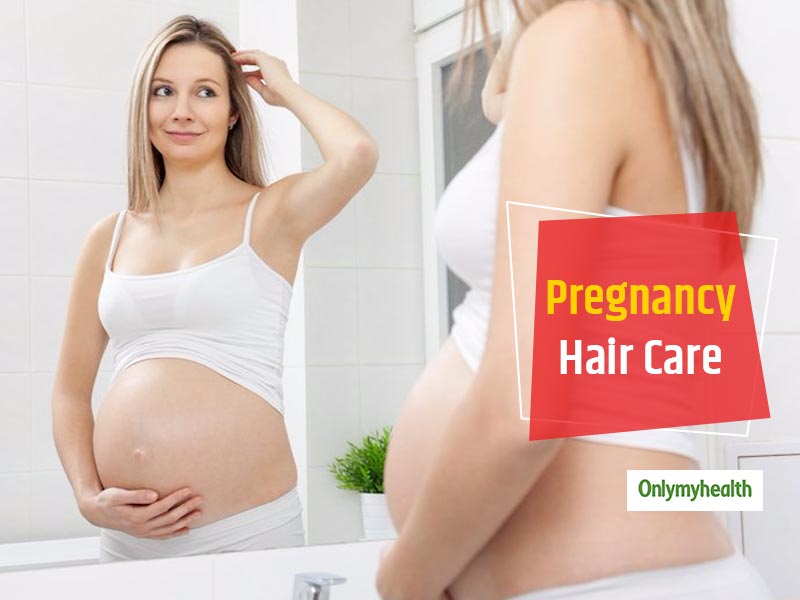 Know How To Take Care Of Hair During Pregnancy