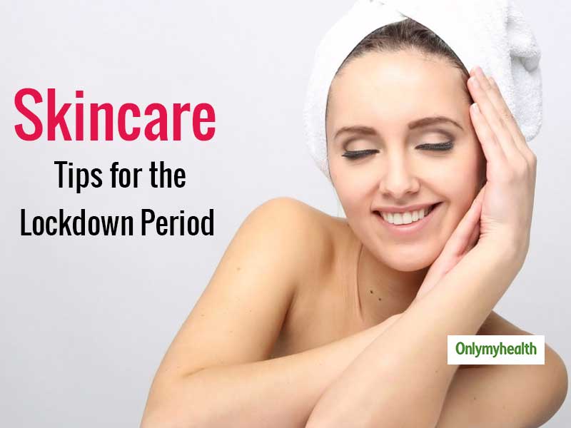 Worried About Skincare During Lockdown? These 6 Tips Can Help You Get Parlour-Like Skin At Home