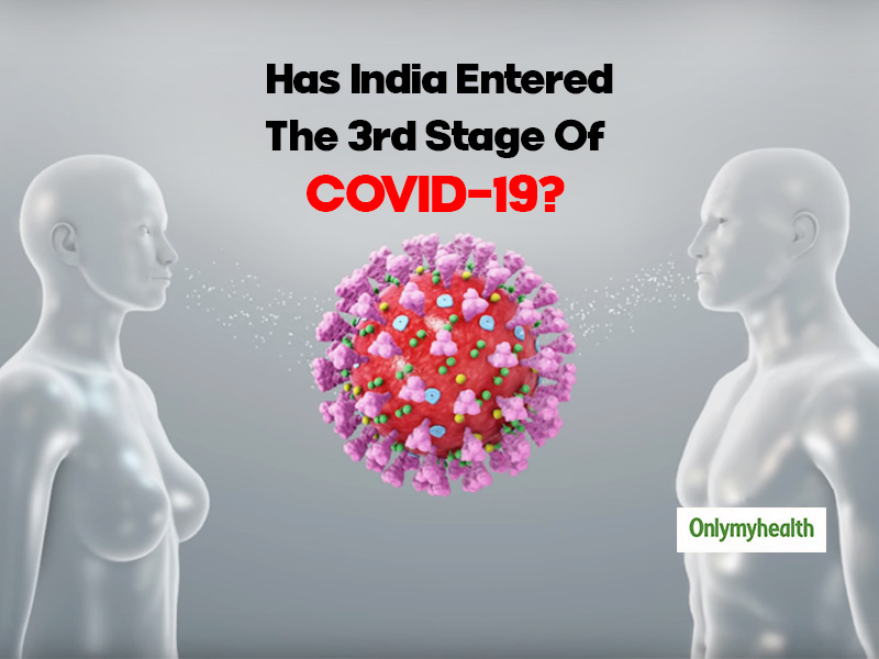 NO! India Hasn’t Entered The Third Stage Of Coronavirus Transmission, Clears Government of India