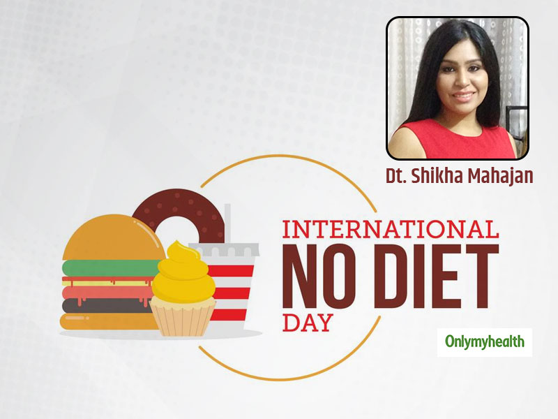 International No Diet Day 2020: Dt. Shikha Mahajan Promotes Awareness Regarding Diet And Body