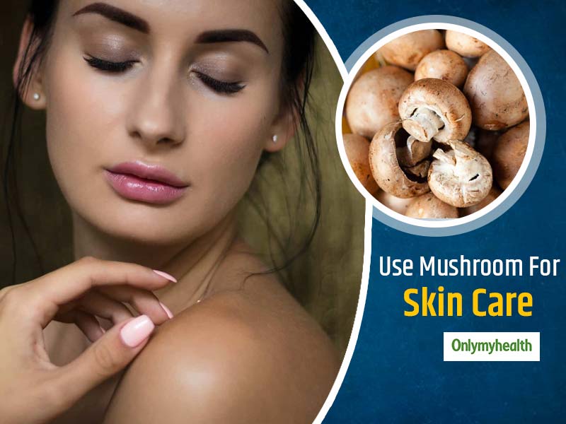 Try DIY Mushroom Face Pack To See Your Skin Transforming From Dull