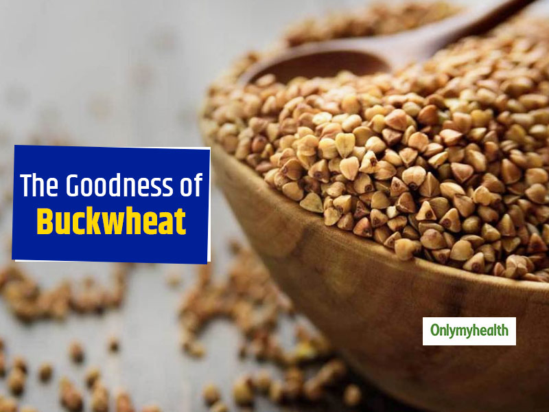 Buckwheat Is The Best Gluten-Free Cereal, Know Buckwheat Health Benefits
