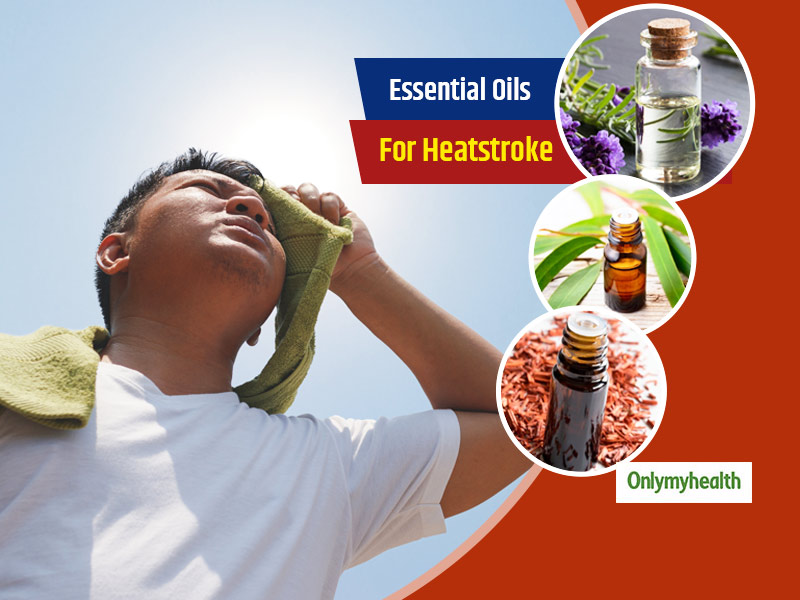 Heat Stroke Home Remedies: Use These 5 Essential Oils To Prevent Heatstroke