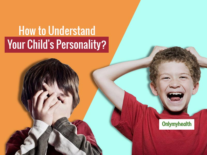 Understand Your Child's Personality With These Parenting Tips