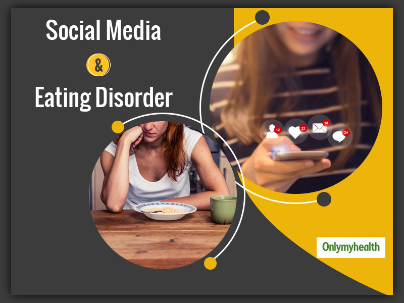 Beware! Obsession Of Posting Pictures on Social Media Can Give You An Eating Disorder