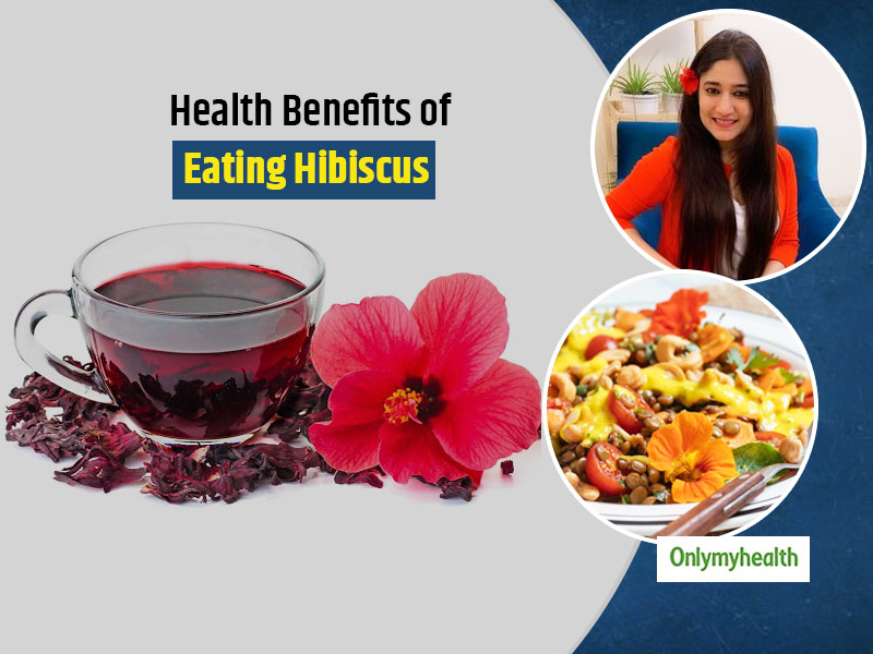 5 Reasons Why You Must Include Hibiscus Flower To Your Diet
