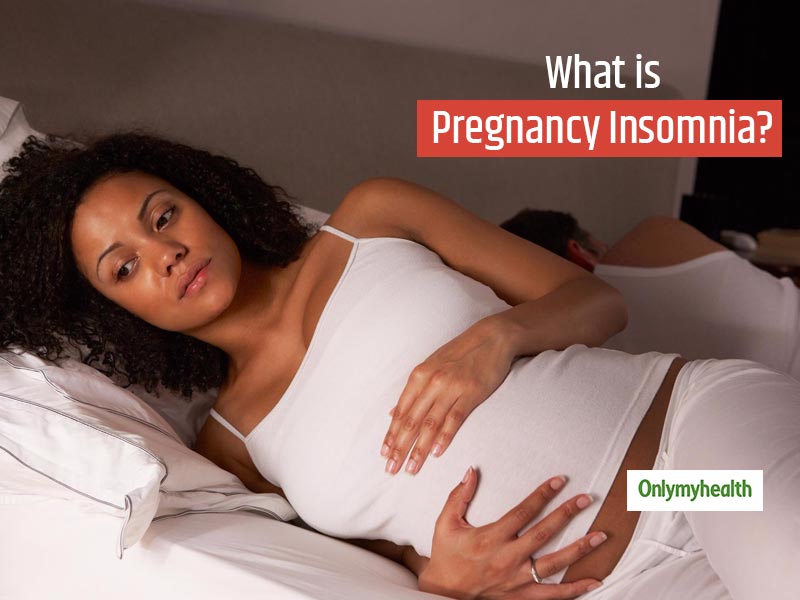 Pregnancy Insomnia Is Real, Know Why Do Pregnant Women Deal With Sleepless Nights