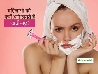 महिलाओं को क्यों आने लगती हैं दाढ़ी-मूछें? जानें इसके पीछे का वैज्ञानिक कारण