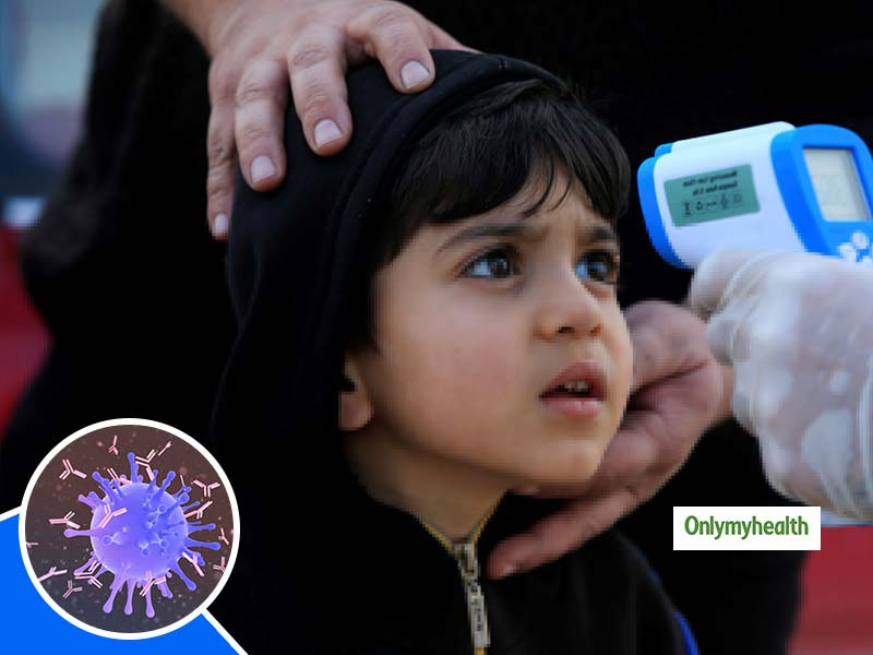 Antibodies May Not Stop Coronavirus Transmission In Children, Says Study
