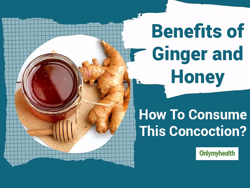 Note These Benefits of Consuming Ginger and Honey